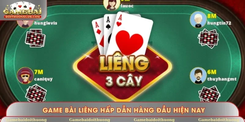 Game bài Liêng hấp dẫn hàng đầu hiện nay