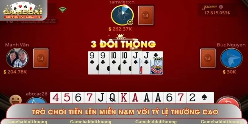 Trò chơi Tiến Lên Miền Nam với tỷ lệ thưởng cao