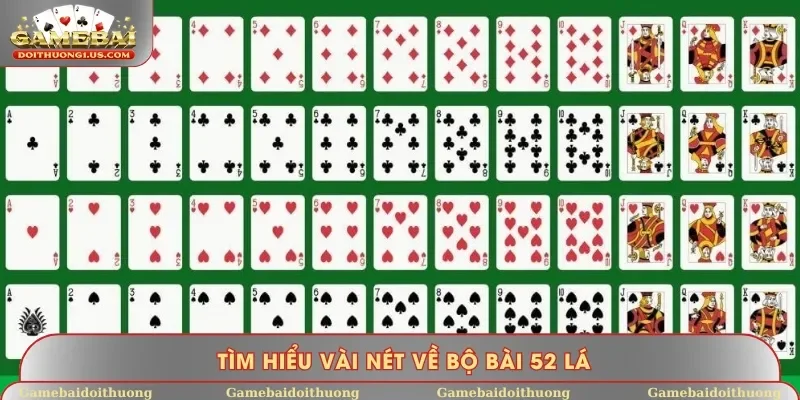 Tìm hiểu vài nét về bộ bài 52 lá