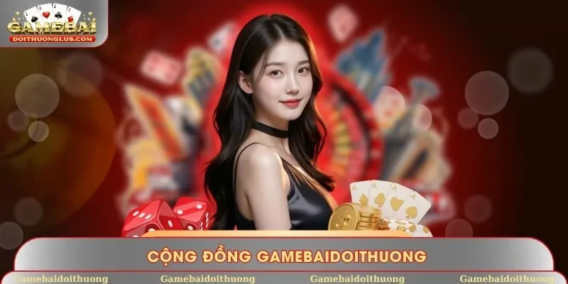 Cộng đồng Gamebaidoithuong