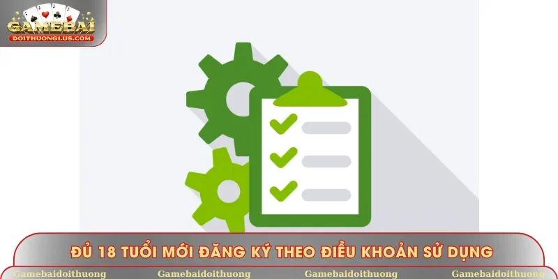 Điều khoản sử dụng về độ tuổi mở nick