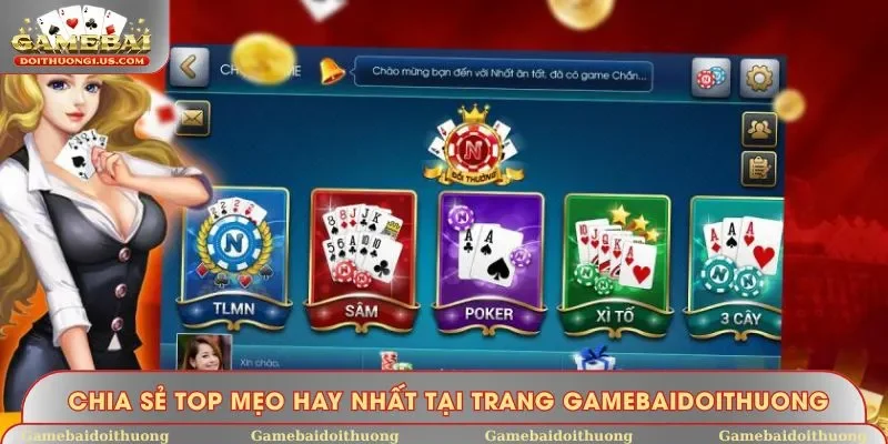 Chia sẻ top mẹo hay nhất tại trang Gamebaidoithuong