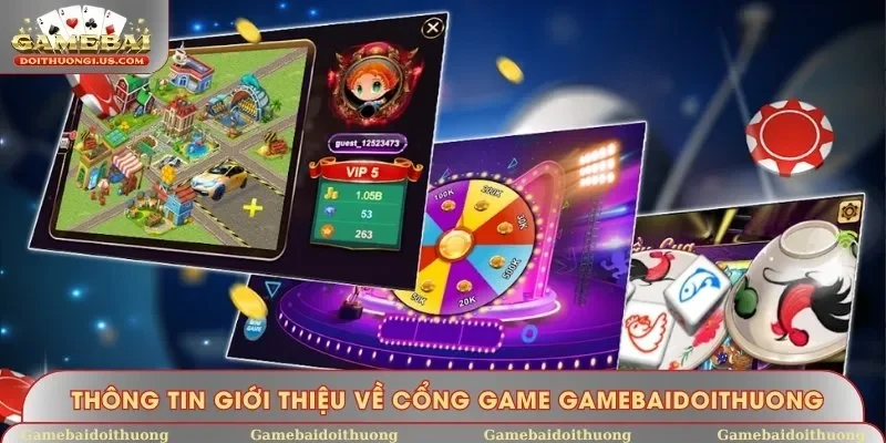 Thông tin giới thiệu cổng game tổng quan