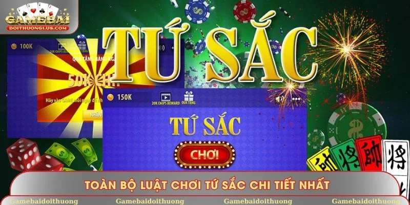 Toàn bộ luật chơi Tứ Sắc chi tiết nhất