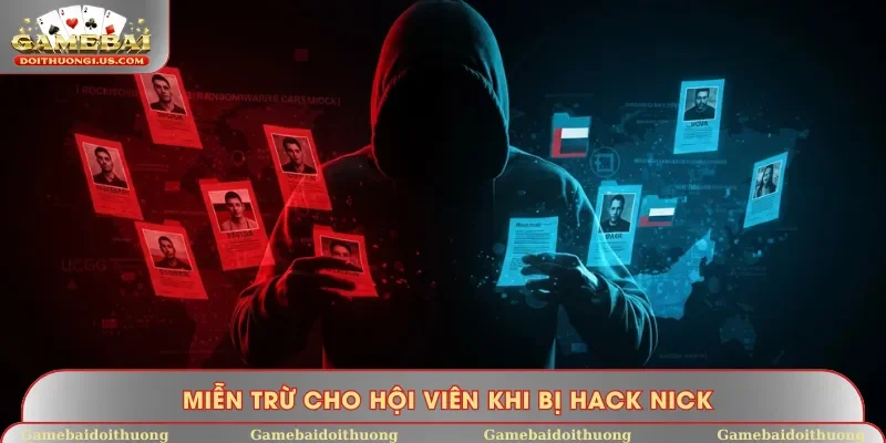 Hội viên nhận miễn trừ khi hacker đánh cắp tài khoản gây hại