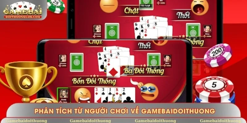 Phân tích từ người chơi về Gamebaidoithuong có thật hay không