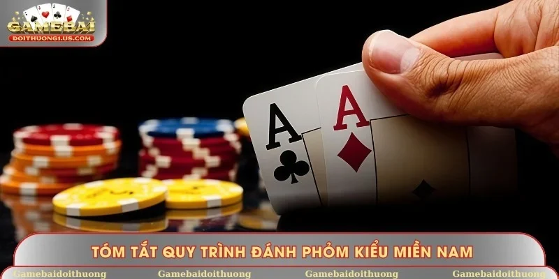 Tổng hợp kiến thức đánh Phỏm miền Nam từ A đến Z