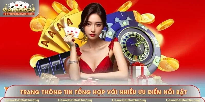 Trang thông tin tổng hợp với nhiều ưu điểm nổi bật